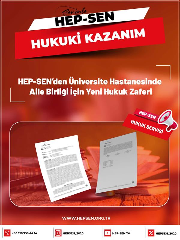 HEP-SEN’den Üniversite Hastanesinde Aile Birliği İçin Yeni Hukuk Zaferi